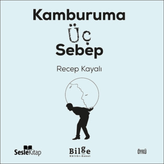Обложка книги «Kamburuma Üç Sebep»