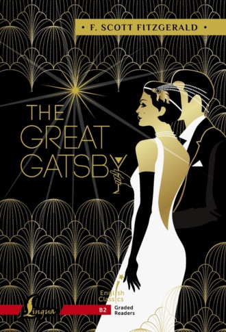 Обложка книги «The Great Gatsby. B2 / Великий Гэтсби»