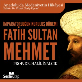 Обложка книги «Anadolu'da Medeniyetin Hikayesi 15 – Osmanlı İmparatorluğu – Bir Dünya Devleti (1481-1600)»