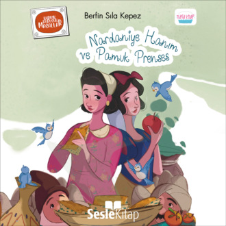 Обложка книги «Karışık Kuruşuk Masallar 2 - Nardaniye Hanım ve Pamuk Prenses»
