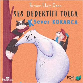Обложка книги «Ses Dedektifi Tolga K Sever Kokarca»