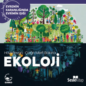 Обложка книги «EVRENİN KARANLIĞINDA EVRİMİN IŞIĞI BÖLÜM 5 / BOTANİK - Ufak Bir Tohumun İçindeki Evren...»