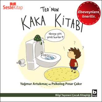 Обложка книги «Teo Dizisi 1 (Ebeveynlere Özel) - Teo'nun Kaka Kitabı»