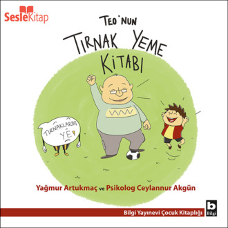 Обложка книги «Teo Dizisi 2 - Teo'nun Tırnak Yeme Kitabı»