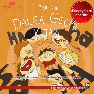 Обложка книги «Teo Dizisi 4 (Ebeveynlere Özel) - Teo'nun Dalga Geçme Kitabı»