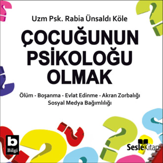 Обложка книги «Çocuğunun Psikoloğu Olmak»