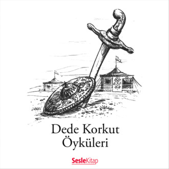 Обложка книги «Dede Korkut Öyküleri»