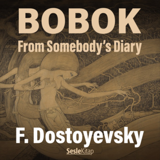 Обложка книги «Bobok From Somebody’s Diary»