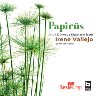 Обложка книги «Papirüs - Antik Dünyada Kitapların İcadı»