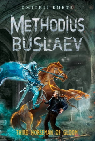 Обложка книги «Methodius Buslaev. Third Horseman Of Gloom»
