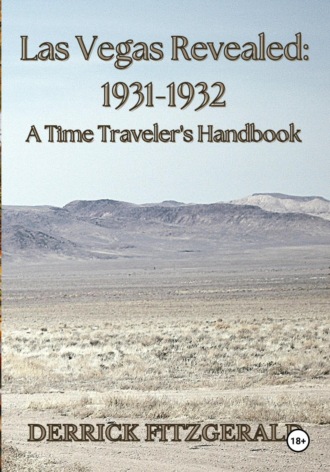 Обложка книги «Las Vegas Revealed : 1931-1932 A Time Traveler's Handbook»