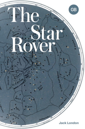Джек Лондон. The Star Rover
