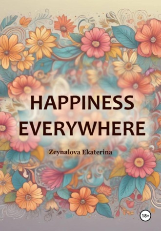 Обложка книги «Happiness Everywhere»
