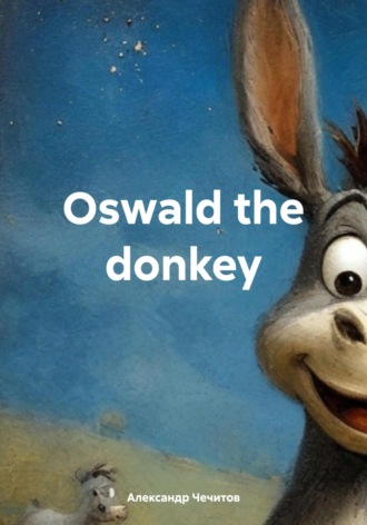 Обложка книги «Oswald the donkey»