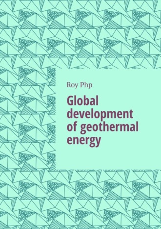 Обложка книги «Global development of geothermal energy»