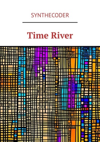 Обложка книги «Time River»