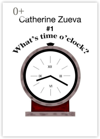 Обложка книги «What’s time o’clock? #1. Poetry for kids»