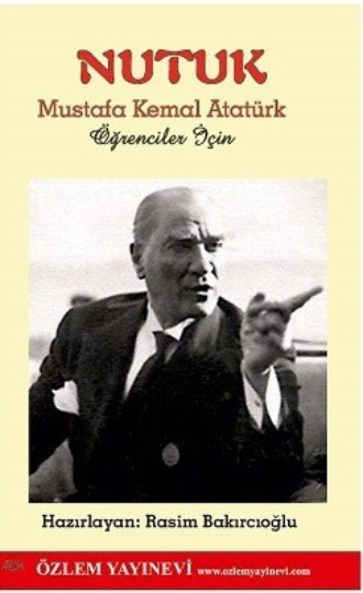 Обложка книги «Nutuk (Öğrenciler için Düzenlenmiştir)»