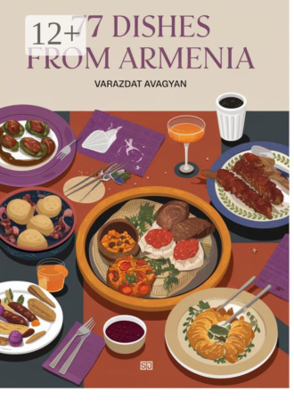 Обложка книги «77 Dishes from Armenia»