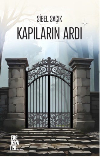 Обложка книги «Kapıların Ardı»