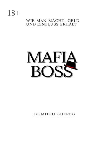 Обложка книги «Mafia Boss. wie man macht, geld und einfluss erhalt»
