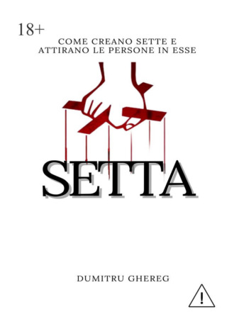 Обложка книги «Setta. come creano sette e attirano le persone in esse»