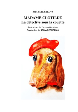 Обложка книги «Madame Clotilde. La détective sous la couette»