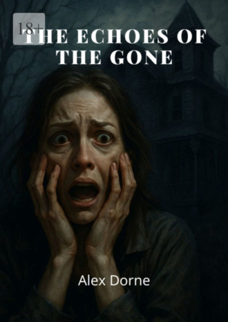 Обложка книги «The Echoes of the Gone»