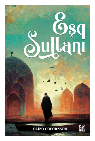 Обложка книги «Eşq sultanı»