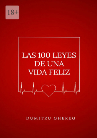 Обложка книги «Las 100 leyes de una vida feliz»