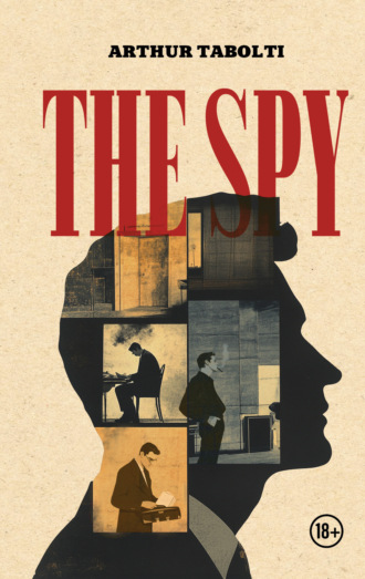 Arthur Tabolti. The Spy