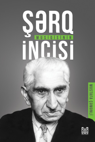 Обложка книги «Şərq musiqisinin incisi»