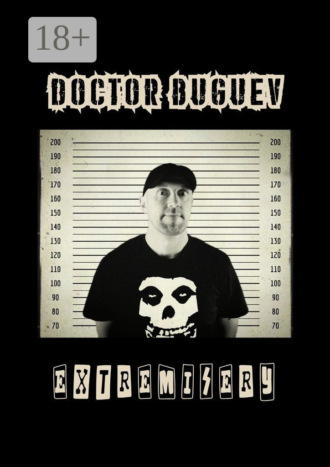 Doctor Buguev. Extremisery