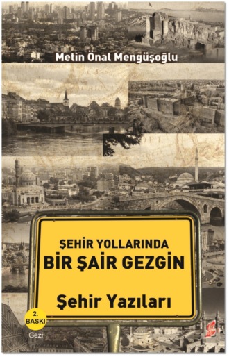 Обложка книги «Şehir yollarında bir şair gezgin»