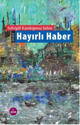 Обложка книги «Hayırlı haber»