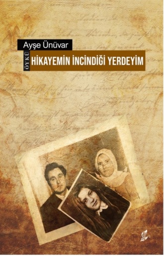 Обложка книги «Hikâyemin incindiği yerdeyim»