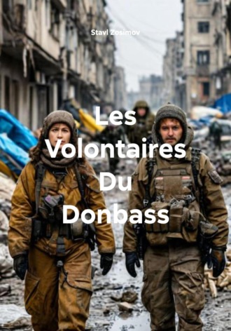 Обложка книги «Les Volontaires Du Donbass»