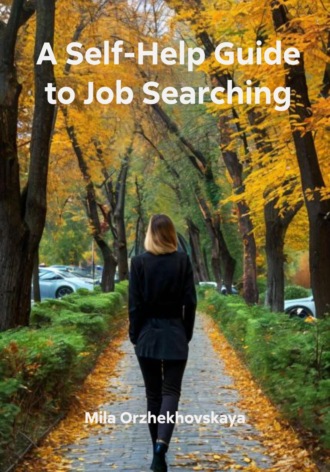Обложка книги «A Self-Help Guide to Job Searching»