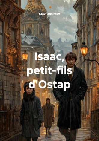 Обложка книги «Isaac, petit-fils d'Ostap»