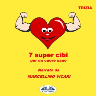 Обложка книги «7 Supercibi Per Un Cuore Sano»