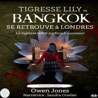 Обложка книги «Tigresse Lily De Bangkok Se Retrouve À Londres»