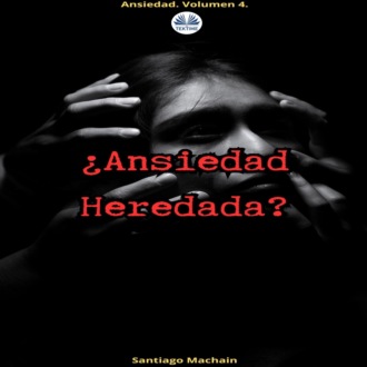 Обложка книги «¿Ansiedad Heredada?»