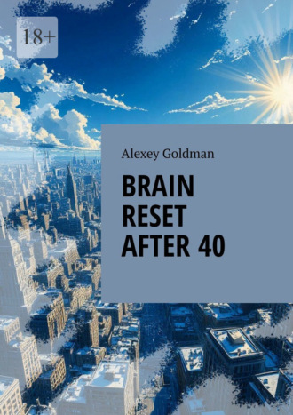 Обложка книги «Brain reset after 40»