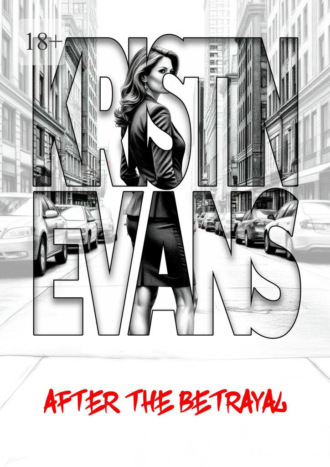 Kristin Evans. After the betrayal