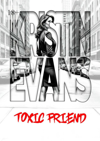 Обложка книги «Toxic friend»