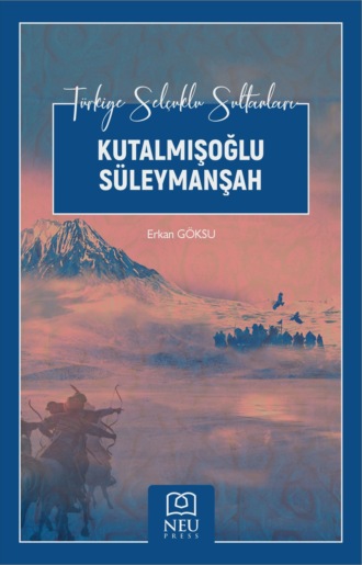 Обложка книги «KUTALMIŞOĞLU SÜLEYMAN ŞAH»