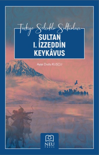 Обложка книги «SULTAN I. İZZEDDİN KEYKÂVUS»
