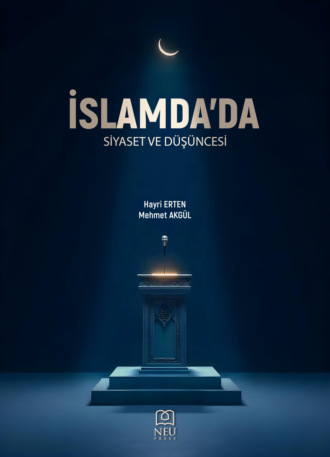Обложка книги «İSLAM'DA SİYASET VE DÜŞÜNCESİ»