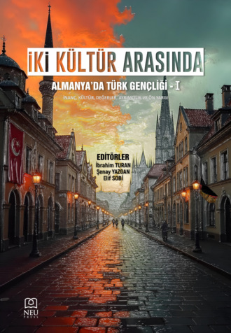 Обложка книги «İKİ KÜLTÜR ARASINDA: ALMANYA’DA TÜRK GENÇLİĞİ – I (Sosyal Yaşam , İletişim , Tüketim Alışkanlıkları ve Gelecekten Beklentiler)»