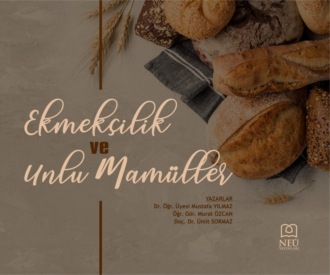 Обложка книги «EKMEKÇİLİK VE UNLU MAMÜLLER»